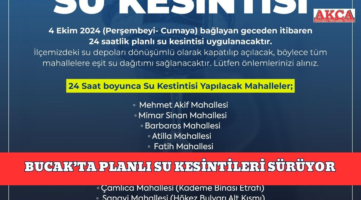 BUCAK’TA PLANLI SU KESİNTİLERİ SÜRÜYOR